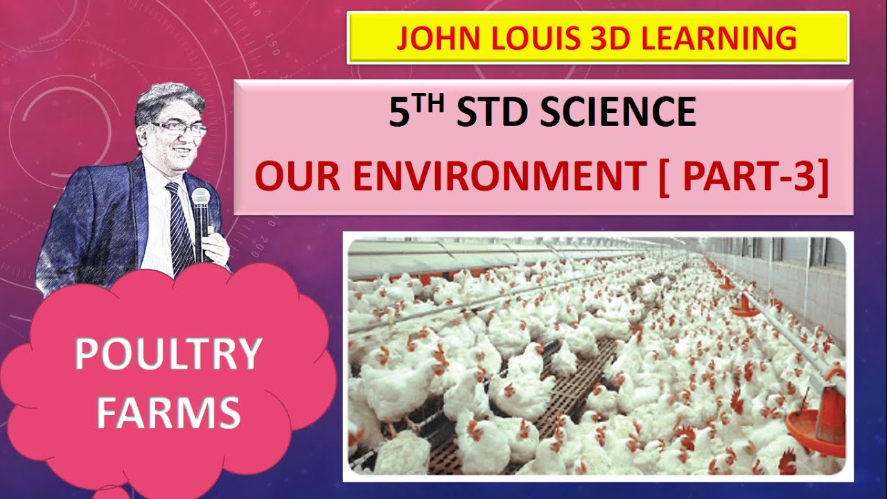 5th STD Science - T3 - our environment - Poultry Farms - Part-3