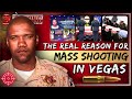 The Real Reason For Mass Shooting In Vegas - Officer Hartfield