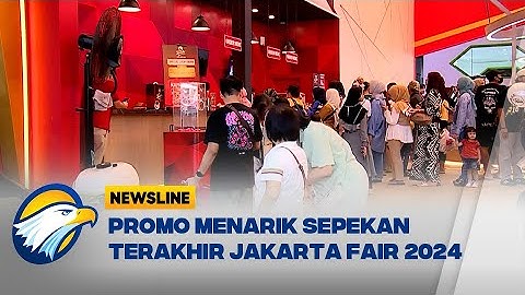Berburu Promo di Pekan Terakhir Jakarta Fair Kemayoran 2024