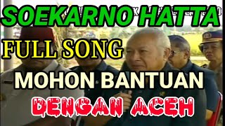 Lagu aceh tik tok | (Full lagu) Sukarno hatta ke aceh datang mohon bantuan tuk bangun negara