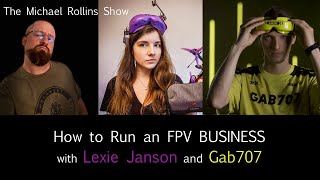 MaiOhHigh and Gab707: Professional FPV