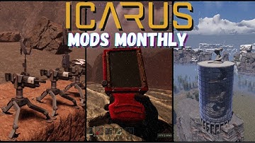 Icarus Mods Showcase | Aflevering 5 | Icarus Mods Maandelijks