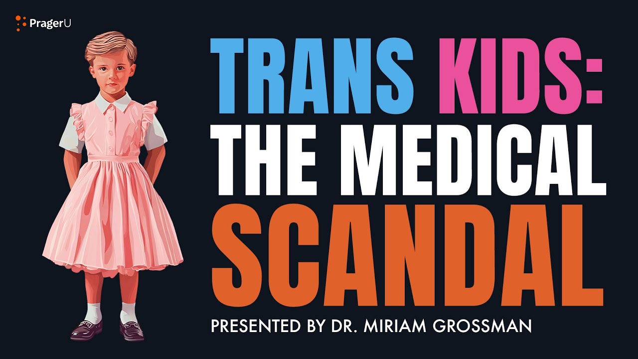 Trans Kids: The Medical Scandal | 5 Minute Videos | PragerU