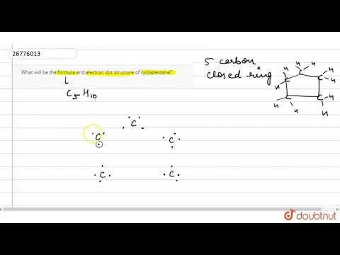 What will be the formula and electron structure of cyclopentane?...