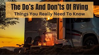 The Do's And Don'ts Of RVing That Everyone Should Know by RV Inspection And Care 2,524 views 4 months ago 9 minutes, 59 seconds