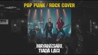Tiada Lagi - Mayangsari || Cover Pop Punk / Rock By Minority