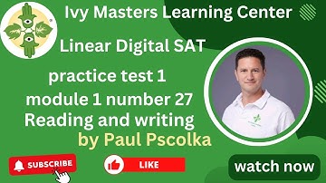 Linear Digital SAT practice test 1, module 1, number 27, reading and writing || Ivy Masters
