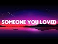 Lewis Capaldi - Someone You Loved (Lyrics) | Mix