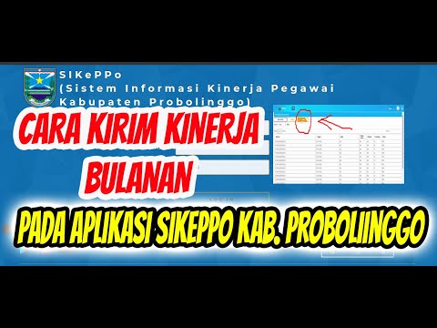 CARA MENGIRIM DATA KINERJA HARIAN SETIAP BULAN PADA APLIKASI SIKEPPO KAB.  PROBOLINGGO