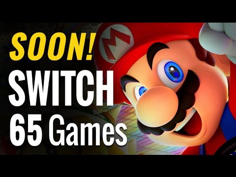 65 Upcoming Nintendo Switch Games of 2017 & Beyond [COMPLETE]