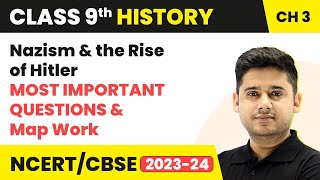 Nazism & the Rise of Hitler - Most Important Questions & Map Work | Class 9 History Chapter 3