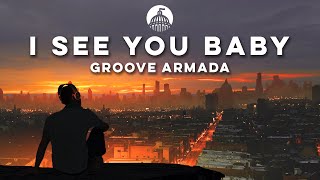 Groove Armada feat. Gramma Funk - I See You Baby Resimi