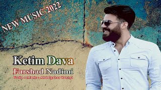 Ketim Dava - Farshad Nadimi , New Kurdish Music Resimi