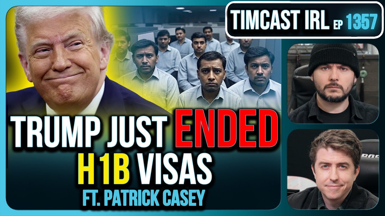 Trump Just Ended H1B Visas In Major Crackdown, Charging 0k Per Visa | Timcast IRL