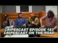 The truth about life on the road  episode 182  cripescast on the road