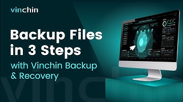 How to backup files in 3 steps with Vinchin Backup & Recovery