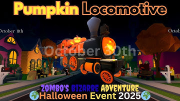 Pumpkin Locomotive (October 30th) - Zombo