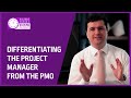 Differentiating the Project Manager from the PMO - Videocast