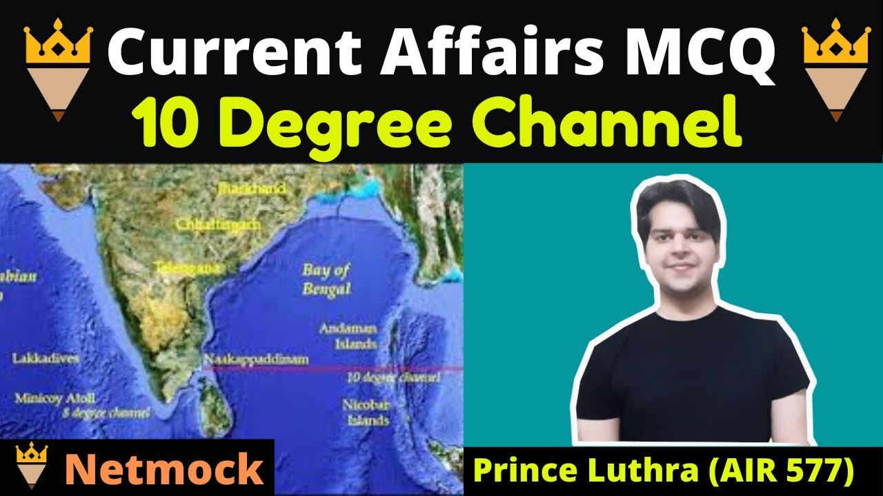 Current Affairs MCQ 10 Degree Channel Daily Current Affairs MCQ By