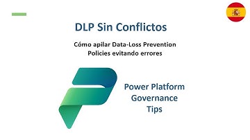 Cómo apilar Data-Loss Prevention Policies evitando errores​ | Power Platform
