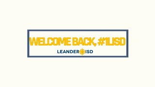 A Message from the Superintendent: Welcome Back, #1LISD