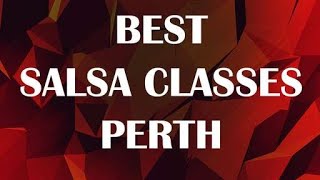 Best Salsa Classes in Perth, Australia