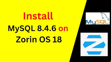 MySQL 8.4.6 LTS Installation on Zorin OS 18 — Step-by-Step Guide (2025) 🔥