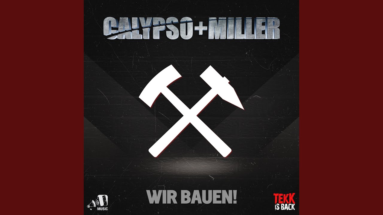 Wir bauen (Tekk is Back Intro Version)