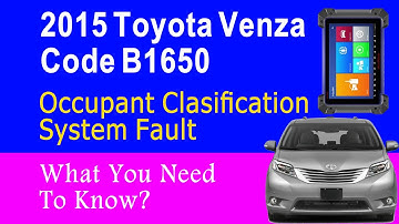 2015 Toyota Venza Code B1650 Occupant Clasification System Fault What You Need To Know?