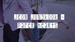 [LYRICS] Jeon Jungkook - Paper Hearts  - Durasi: 3:19. 