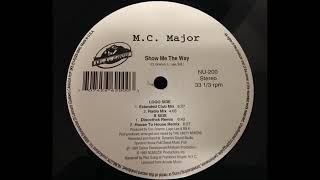 M.C. Major - Show Me The Way