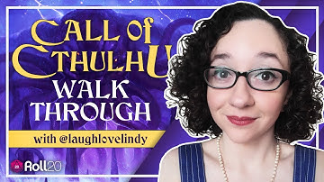 Call of Cthulhu Walk Through with LaughLoveLindy