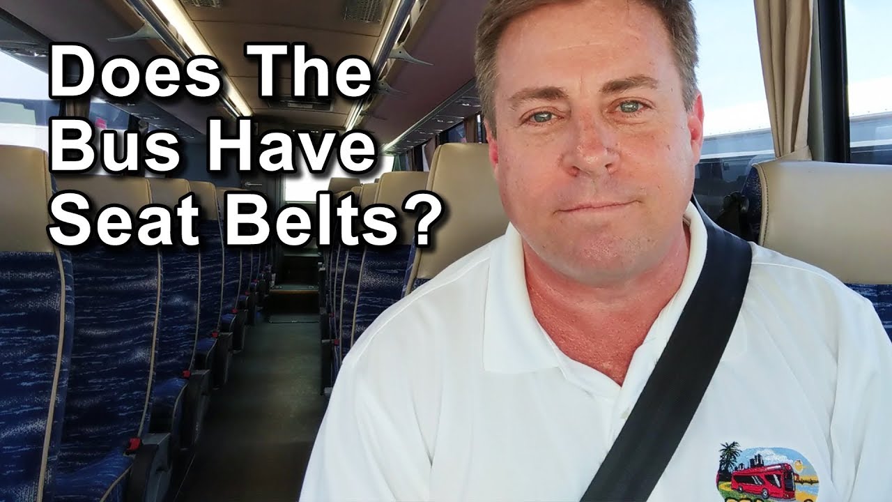 Does The Tour Bus Have Seat Belts? YouTube