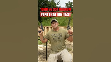 10MM vs 357 MAG (Penetration Test)