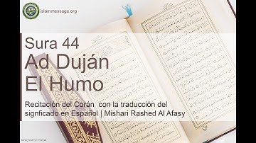 سورة 44. الدخان (ترجمة باللغة الأسبانية) | مشاري بن راشد العفاسي