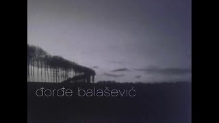 Djordje Balasevic - Balkanski tango - (Audio 2002) HD chords