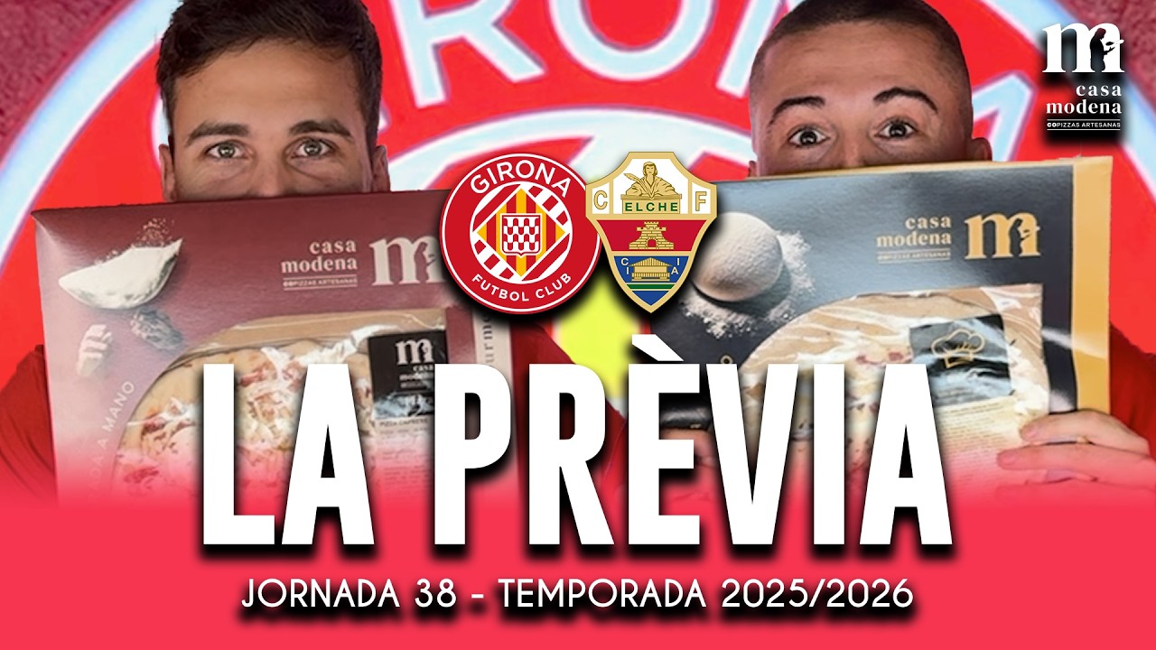 ENS HI VA LA VIDA 🤞 LA PRÈVIA DEL GIRONA-ELCHE 🔜