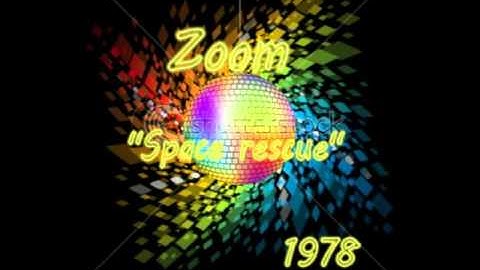 Zoom - Space rescue 1978 Disco Rock