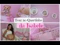 TOUR pelo Quarto da Isabele