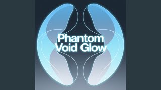 Phantom Void Glow