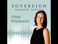 The Road Back to Myself | SOVEREIGN Magazine® Podcast with Anna Widmann