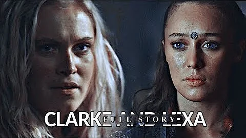 Clarke & Lexa  |  Full Story