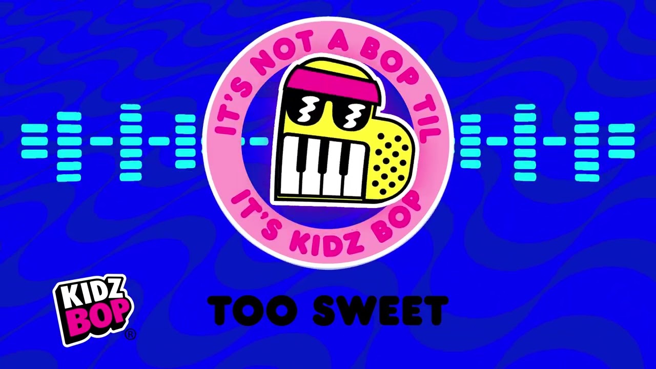 つくってうたってげんきにあそぼう テープ付き KIDZ BOP Kids - Too Sweet (Visualizer) - YouTube