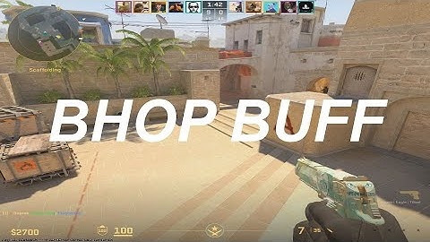 VALVE BUFFED CS2 BHOPPING