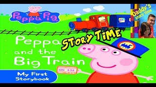 PEPPA PIG PEPPA AND THE BIG TRAIN STORY MY FIRST STORY BOOK