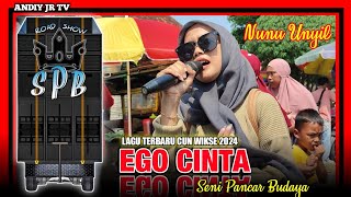 Download lagu EGO CINTA (Cun Wikse) Nunu Unyil - Burok SPB SENI PANCAR BUDAYA‼️Karangwuni Sedong Cirebon 18Mei2024