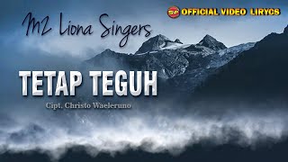 M2 Liona Singers - Tetap Teguh // Lagu Rohani // Lagu Rohani Terbaru ( Video lirycs)