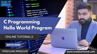 C programming hello world program in Hindi | Scode Network Institute