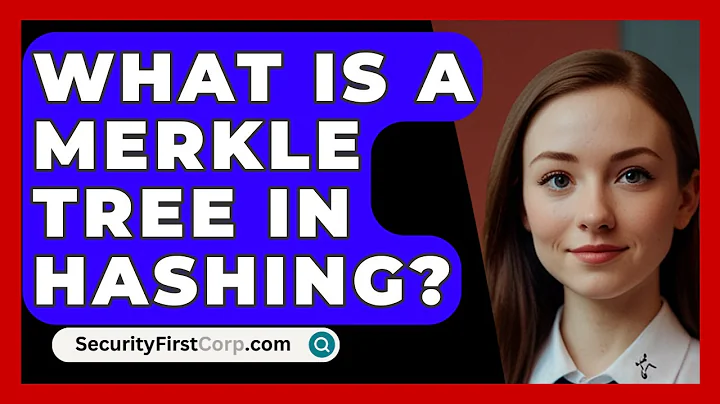 What Is A Merkle Tree In Hashing? - SecurityFirstCorp.com