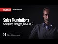 Sales has changed have you  sales foundations webinar series with michael humblet ep1